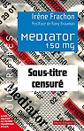 Mediator 150 mg : Sous-titre censuré par Frachon