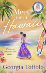 Meet Me, tome 2 : Meet Me in Hawaii par Toffolo