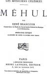 Mhul - Les Musiciens Clbres par Brancour
