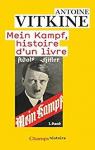 Mein Kampf, histoire d'un livre par Vitkine