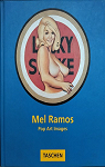 Mel Ramos : Pop Art Images par Rosenblum