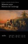 Mmoire noire, histoire de l'esclavage par Bonin