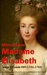 Mmoires de Madame lisabeth soeur de Louis XVI (1764-1794) par de Barghon Fort-Rion