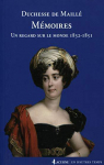 Mmoires de la duchesse de Maill : Un regard sur le monde (1832-1851) par Maill