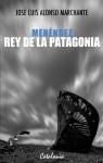 Menndez, rey de la Patagonia par Alonso Marchante
