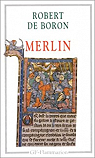 Merlin : Roman du XIIIe siècle par Boron