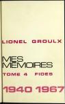 Mes mmoires, tome 4 : 1940-1967 par Groulx