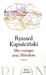 Mes voyages avec Hérodote par Kapuscinski