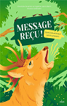 Message reu !: Quand les animaux communiquent par Galkowski