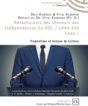 Métadiscours des discours des indépendances en rdc, tome 1 par Kamoka