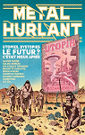 Metal Hurlant, n9 : Utopies, Dystopies ... le futur ? par Collectif