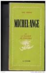 Michel-Ange ou la volonté de puissance par Berence