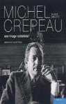 Michel Crpeau, une image rochelaise par Ginestet