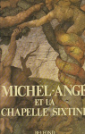 Michel-ange et la chapelle Sixtine par Chastel