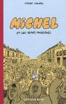 Michel et les temps modernes par Maurel