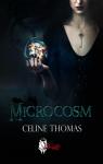 Microcosm par Thomas