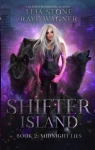 Shifter Island, tome 2 : Midnight Lies par Stone