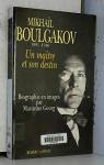 Mikhal Boulgakov (1891-1940) : Un matre et son destin par Gourg