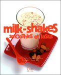 Milk-shakes, smoothies et lassis par Turckheim