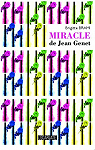 Miracle de Jean Genet par Brami