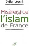Misre(s) de l'islam de France par Leschi