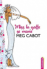 Miss La Gaffe 3 - Miss La Gaffe se marie par Cabot