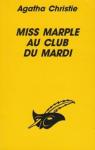 Miss Marple au Club du mardi, premier volume par Christie