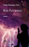 Miss Patchouli par Tania Neuman-Ova