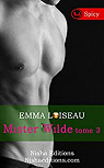 Mister Wilde - Tome 3 [Spicy] par Loiseau