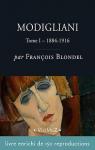 Modigliani, tome 1 : 1884-1916 par Blondel