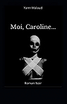 Moi, Caroline... par Malaud