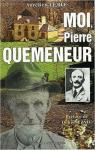 Moi, Pierre Quemeneur par Le Bl