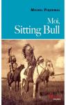 Moi, Sitting Bull par Piquemal