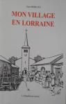 Mon Village en Lorraine par Morette