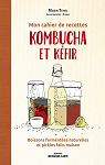 Mon cahier de recettes kombucha et kefir par Tehel