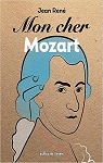 Mon cher Mozart par Ren