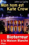 Mon nom est Kate Crow par La Galite