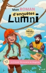 Mon roman d'enqutes Lumni : La grande dcouverte de Magellan par Cyrielle