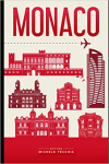 Monaco: Brander sa ville par Tecchia