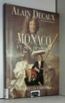 Monaco et ses princes : Sept siècles d'histoire par Decaux