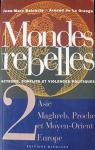 Mondes rebelles, tome 2  par Balencie