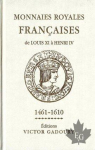 Monnaies royales: Monnaies royales francaises de louis xi 0 henri iv par Pastrone