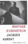 Montage Eisenstein (Collection Ça-cinéma) par Aumont