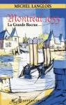 Montreal 1653  : La Grande Recrue par Langlois