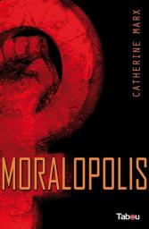 Moralopolis par Marx