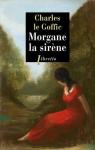Morgane la sirne par Le Goffic