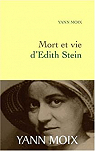 Mort et vie d'Edith Stein par Moix
