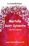Mortelle Saint-Sylvestre par Martinez