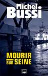 Mourir sur Seine : Le polar de l'Armada par Bussi