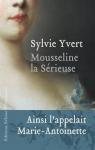 Mousseline la Sérieuse par Yvert